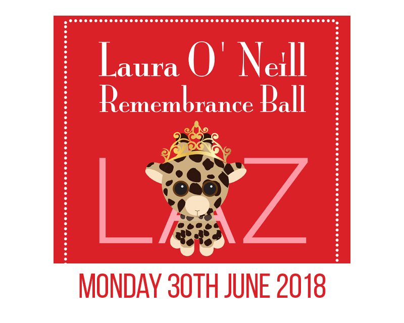 Laura O’Neill Remembrance Ball – June 30th 2018